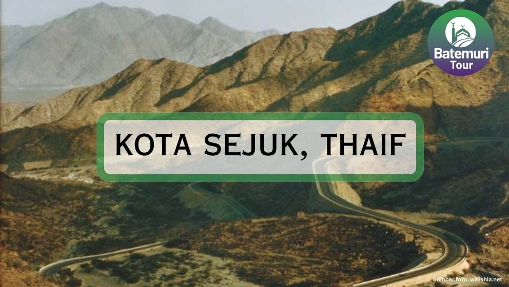 Simpan Kisah Pilu Rasulullah SAW, Inilah Thaif, Kota Sejuk di Arab Saudi